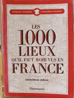 Les 1000 lieux qu'il faut avoir vus en France, Livres, Guides touristiques, Autres marques, Utilisé, Enlèvement ou Envoi, Guide ou Livre de voyage