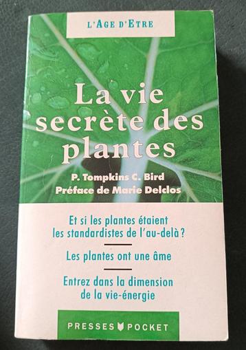 La Vie Secrète des Plantes : P. Tompkins : FORMAT DE POCHE