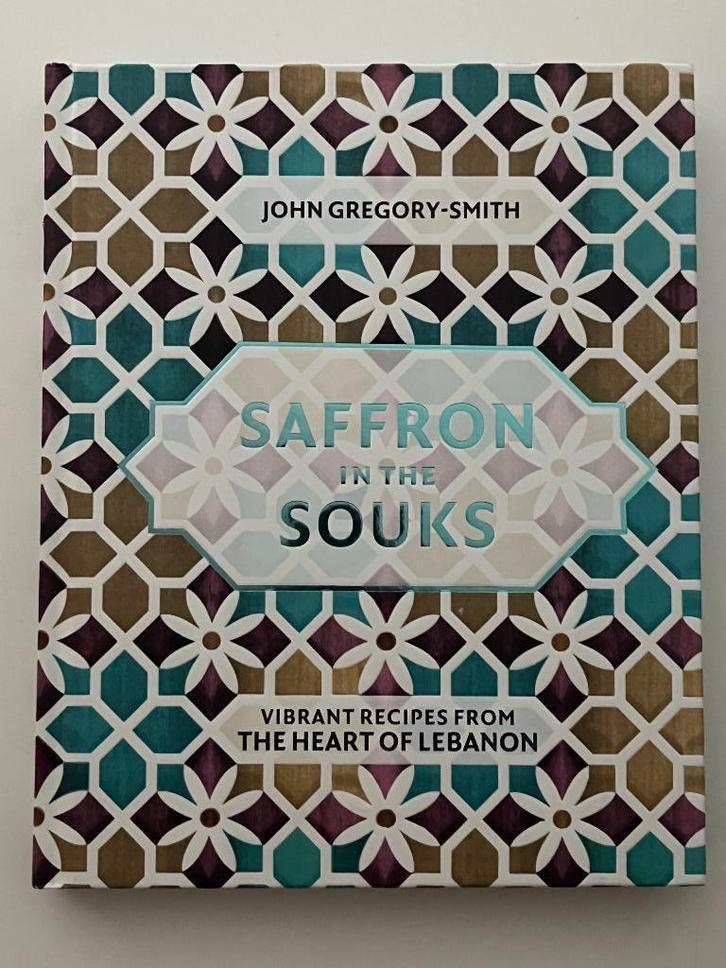 John Gregory-Smith - Saffron in the Souks (Engelstalig), Boeken, Kookboeken, Gelezen, Voorgerechten en Soepen, Hoofdgerechten