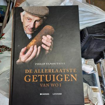 De allerlaatste getuigen van W.O. 1 . 20 euro ., Boeken, Ophalen of Verzenden, Zo goed als nieuw