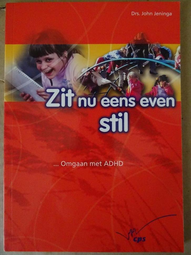 Drs. John Jeninga Zit nu eens even stil Omgaan met ADHD 2008, Boeken, Advies, Hulp en Training, Zo goed als nieuw, Ophalen of Verzenden