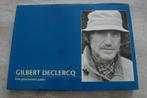 GILBERT DECLERCQ -EEN PASSIONEEL PALLET -GESIGNEERD, Boeken, Ophalen of Verzenden, Gelezen