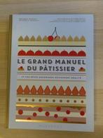 Le grand manuel du patissier, Boeken, Kookboeken, Frankrijk, Taart, Gebak en Desserts, Dupuis M., Zo goed als nieuw