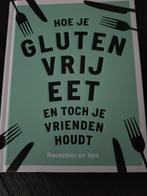 hoe je glutenvrij eet en toch je vrienden houdt, Boeken, Gezondheid, Dieet en Voeding, Ophalen, Zo goed als nieuw, Dieet en Voeding