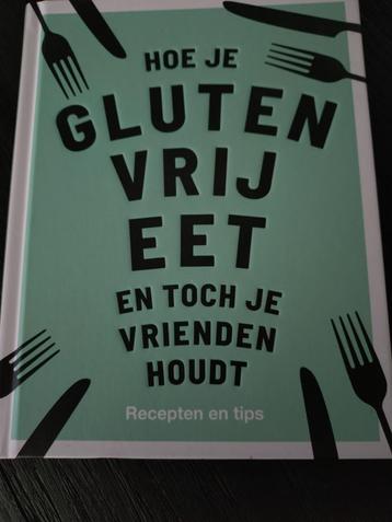 hoe je glutenvrij eet en toch je vrienden houdt beschikbaar voor biedingen