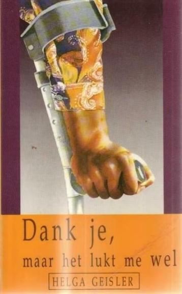 Dank je,het lukt me wel / Helga Geisler beschikbaar voor biedingen