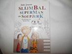 leesboek 8+ : Slijmbal, Soepjurk en Superman (nieuwstaat), Livres, Livres pour enfants | Jeunesse | Moins de 10 ans, Comme neuf