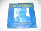 45 T - SINGEL -  Anthony Quinn With The Harold Spina Singers, Pop, Ophalen of Verzenden, 7 inch, Single