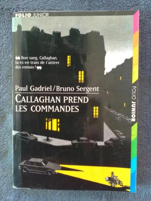 "Callaghan prend les commandes" P. Gadriel / B. Sergent 1997, Livres, Livres pour enfants | Jeunesse | 10 à 12 ans, Utilisé, Fiction
