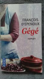 "Gégé" François d'Epenoux (1994), Livres, Romans, Comme neuf, François d'Epenoux, Europe autre, Enlèvement ou Envoi