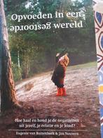 Opvoeden in een gestoorde wereld - E. Van Ruitenbeek, Ophalen of Verzenden, Zo goed als nieuw