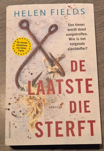 Helen Fields - De Laatste die sterft ... beschikbaar voor biedingen