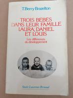 T. Berry Brazelton Trois bebes dans leur famille Laura,Dani, Utilisé, Enlèvement ou Envoi