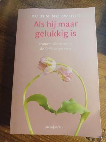 Robin Norwood - Als hij maar gelukkig is beschikbaar voor biedingen
