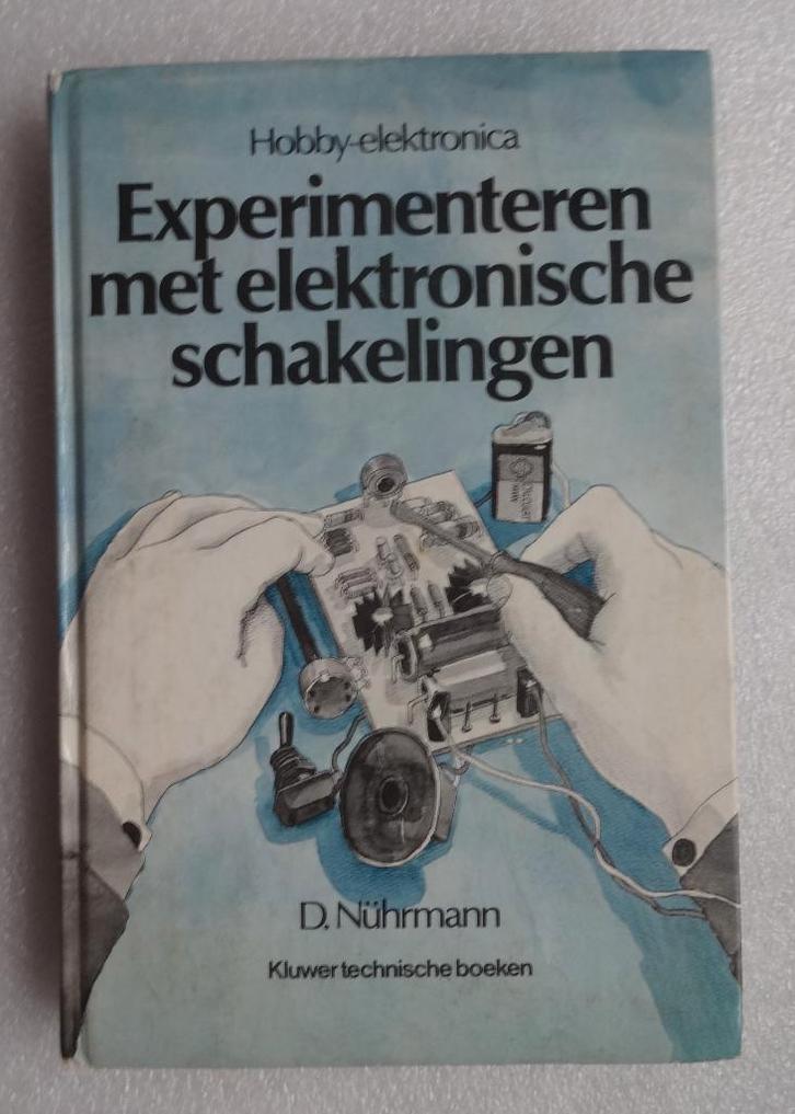 Experimenteren met elektronische schakelingen, Boeken, Techniek, Elektrotechniek, Ophalen of Verzenden