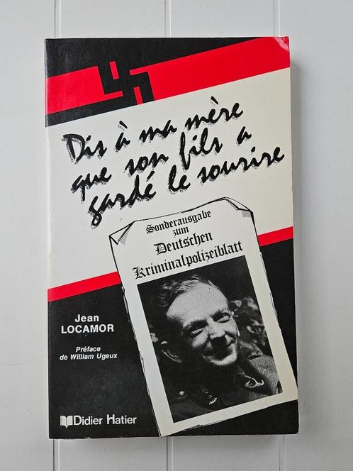 Dis à ma mère que son fils a gardé le sourire, Livres, Guerre & Militaire, Utilisé, Deuxième Guerre mondiale, Enlèvement ou Envoi