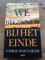 Chris Whitacker: we beginnen bij het einde, Ophalen of Verzenden, Zo goed als nieuw