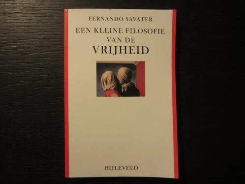 Een kleine filosofie van de vrijheid  -Fernando Savater-, Livres, Philosophie, Enlèvement ou Envoi