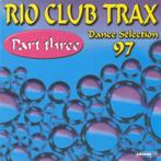 Rio Club Trax Part Three - Dance Selection 97, CD & DVD, CD | Dance & House, Enlèvement ou Envoi