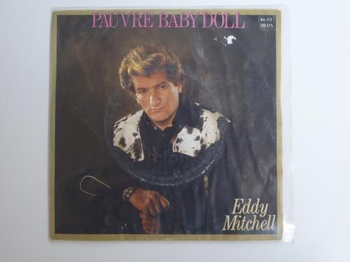 Eddy Mitchell  Pauvre Baby Doll 7" 1981, CD & DVD, Vinyles Singles, Utilisé, Single, Pop, 7 pouces, Enlèvement ou Envoi
