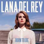 1475 - LANA DEL REY - BORN TO DIE - NIEUW, Cd's en Dvd's, Verzenden, Nieuw in verpakking