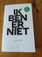 Ik ben er niet - Lize Spit, België, Ophalen of Verzenden, Zo goed als nieuw, Lize Spit
