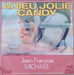 Jean-François Michael  - Adieu Jolie Candy, Pop, Ophalen of Verzenden, 7 inch, Zo goed als nieuw