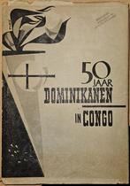 Vijftig jaar Dominikanen in Congo 1912-1962, Diverse auteurs, Ophalen of Verzenden, 20e eeuw of later, Gelezen