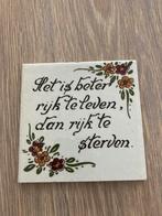 Prachtige Vintage Holland Tegels met leuke spreuken., Ophalen of Verzenden