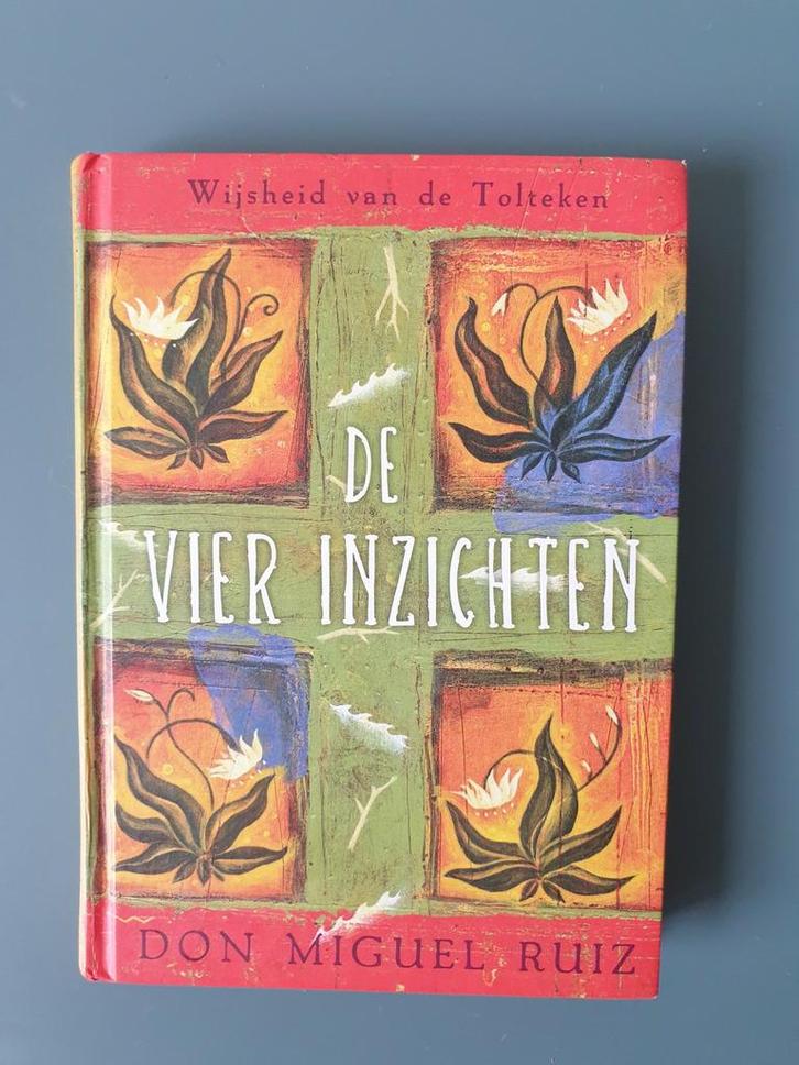 Don Miguel Ruiz - De vier inzichten, Boeken, Esoterie en Spiritualiteit, Gelezen, Ophalen