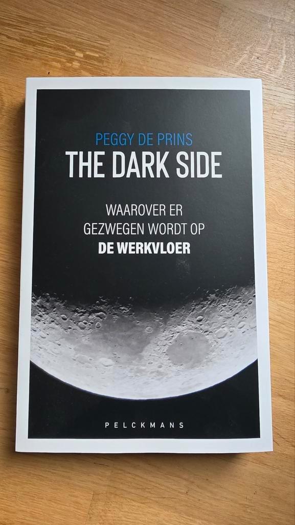 The dark side, waarover er gezwegen wordt op de werkvloer, Boeken, Mode, Nieuw, Ophalen of Verzenden