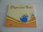 PRINCESSE   INÈS       MARTINE   BOURRE  L'ÈCOLE DES LOISIRS, Livres, Garçon ou Fille, Enlèvement ou Envoi, Fiction général, Comme neuf