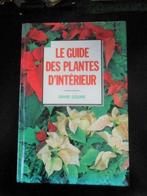 Le guide des plantes par David Squire, Livres, Enlèvement ou Envoi, Neuf, Plantes d'intérieur