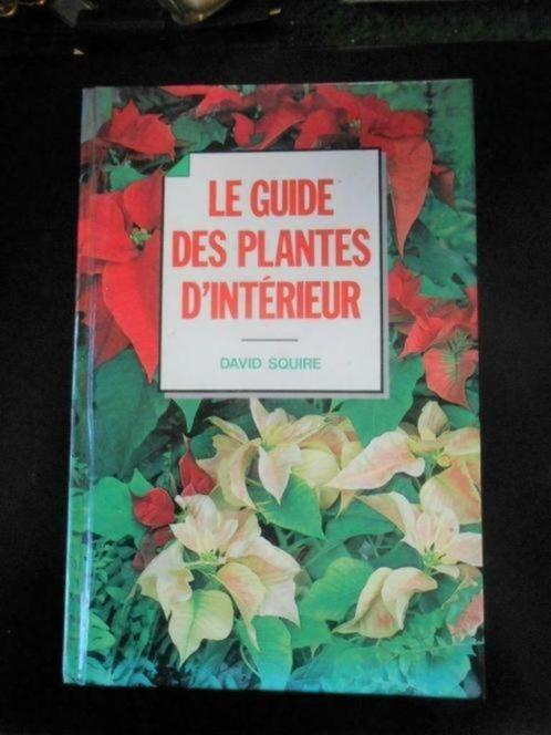 Le guide des plantes par David Squire, Livres, Maison & Jardinage, Neuf, Plantes d'intérieur, Enlèvement ou Envoi