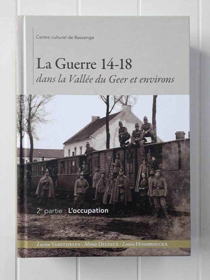 Oorlog 14-18 in de Geervallei en omgeving, Boeken, Oorlog en Militair, Zo goed als nieuw, Voor 1940, Ophalen of Verzenden