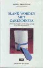 Slank worden met zakendiners, Montignac, Ophalen, Gezond koken