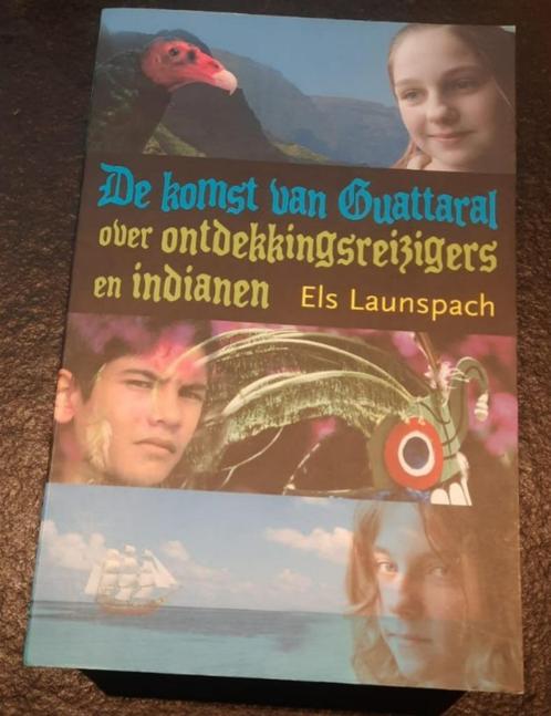 De komst van Guattaral over ontdekkingsreizigers en indianen, Boeken, Kinderboeken | Jeugd | 13 jaar en ouder, Nieuw, Fictie, Ophalen of Verzenden