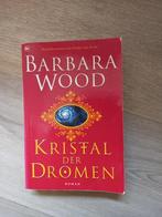 kristal der dromen - Barbara Wood, Ophalen