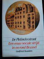 De Pletinckxstraat een eeuw sociale strijd Brussel, Comme neuf, Enlèvement ou Envoi