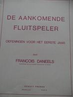 François DANEELS: De aankomende fluitspeler. Oef. 1ste j., Overige soorten, Blokfluit, Ophalen of Verzenden, Zo goed als nieuw