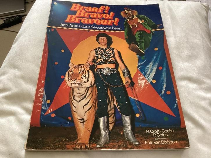 Braaf! Bravo! Bravour! - Het circus door de eeuwen heen, Livres, Animaux & Animaux domestiques, Enlèvement ou Envoi