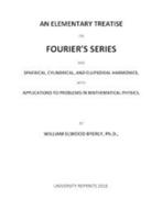 Elementary Treatise on Fouriers Series|William Elwood Byerly, Gelezen, Overige wetenschappen, Ophalen of Verzenden, Zie beschrijving