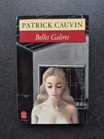 Belles galères - Patrick Cauvin, Boeken, Romans, Ophalen of Verzenden, Patrick Cauvin, Europa overig, Zo goed als nieuw