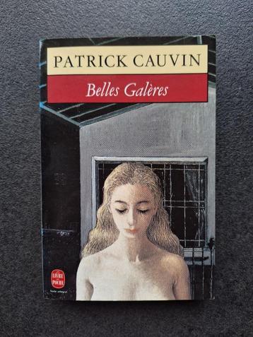 Belles galères - Patrick Cauvin