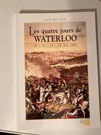 Livre : Les quatre jours de Waterloo 15, 16, 17 et 18/6/1815, Zo goed als nieuw