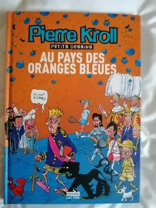 Au pays des oranges bleues de Pierre Kroll, Livres, Humour, Comme neuf, Enlèvement ou Envoi