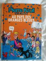 Au pays des oranges bleues de Pierre Kroll, Livres, Comme neuf, Enlèvement ou Envoi