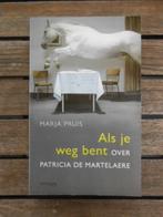 Als je weg bent over Patricia De Martelaere, Marja Pruis, Ophalen of Verzenden, Zo goed als nieuw, Nederland