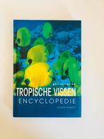 Ester Verhoef - Tropische vissen encyclopedie, Boeken, Encyclopedieën, Ophalen of Verzenden, Zo goed als nieuw