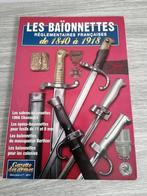 Les baionnettes de 1840 à 1918, Verzamelen, Militaria | Algemeen, Ophalen of Verzenden